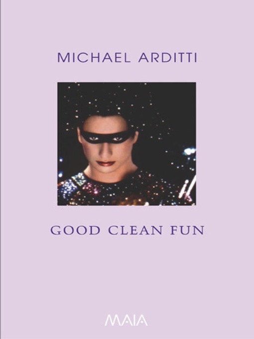 Title details for Good Clean Fun by Michael Arditti - Available